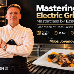 Mastering Electric Grilling — EcoGrill masterclass sa Chefom Milošem Jovanovićem, Food Vision by Open Balkan